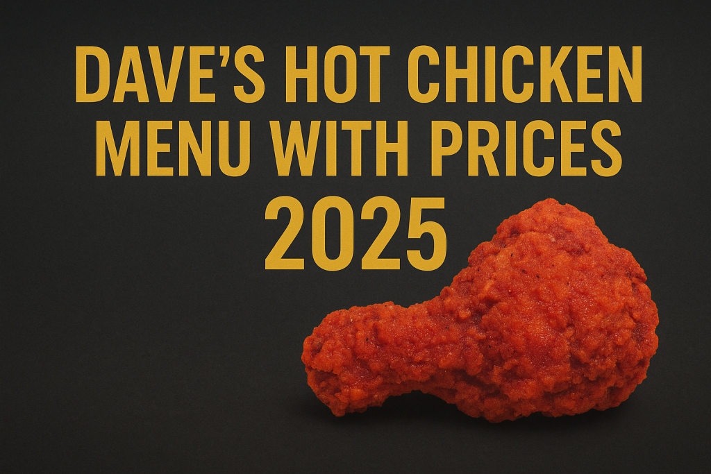 Dave’s Hot Chicken menu with prices 2025 banner and fried chicken drumstick.”