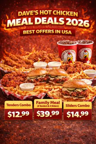 Dave's Hot Chicken Meal Deals 2026 featuring tenders combo, sliders, fries, and drinks with prices in the USA.